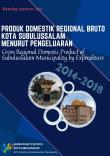 Produk Domestik Regional Bruto Kota Subulussalam Menurut Pengeluaran 2014-2018